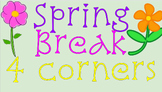 Four Corners: Spring Break Edition