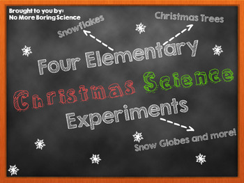 Preview of Four Elementary Christmas Science Experiments and Demos!