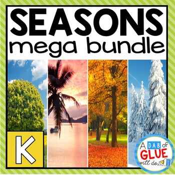 Preview of Seasons of the Year Science Units for Kindergarten | 4 Seasons MEGA BUNDLE