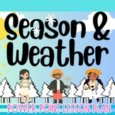 Four Seasons and weather of the year Power Point for  1st,