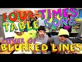 Four Times Table Song (Cover of Blurred Lines)
