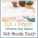 Cut & Paste Fourth (4th) Grade Common Core Math