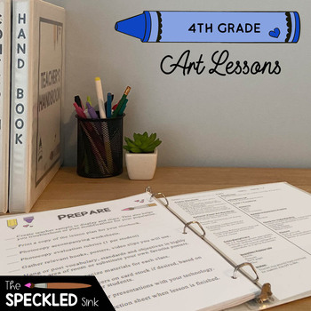 Preview of Fourth Grade Art Lessons. A Year of Curriculum. Lesson Plans, Video, Worksheets