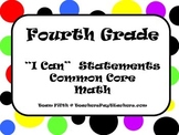 Fourth Grade Common Core Math "I Can" Statements - Polka Dots