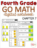 Fourth Grade Digital Go Math Interactive Notebook Chapter 7
