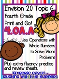 Fourth Grade Envision Math 2.0 Topic 6 Print and Go!