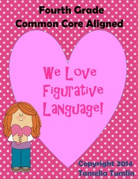 Preview of Fourth Grade Common Core Figurative Language Packet (Valentine's Day Theme)