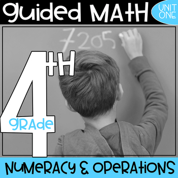 Preview of Fourth Grade - Guided Math - Numeracy and Operations