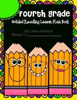 Preview of Fourth Grade Guided Reading Lesson Plan Book-  Aligned to the Common Core