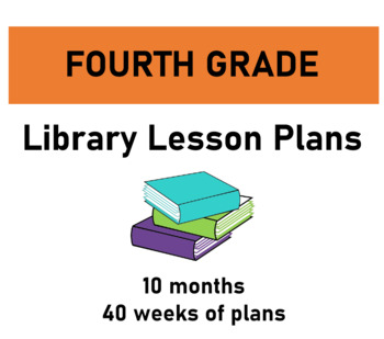 Preview of Fourth Grade Library Lesson Plans - Full Year