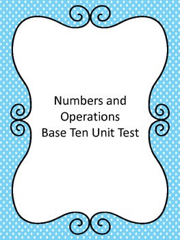 Preview of Fourth Grade Number and Operations in Base Ten Assessment (Common Core Aligned)