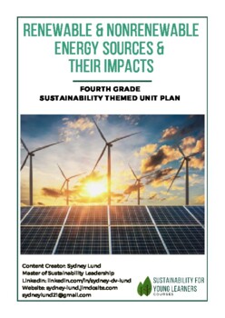 Preview of Fourth Grade Sustainability Unit Plan - Renewable & Nonrenewable Energy Sources