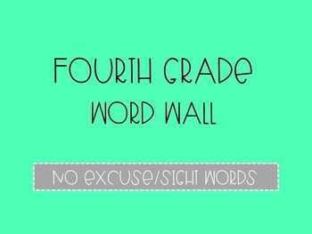 Preview of Fourth Grade Word Wall - No Excuse Words (Editable)