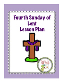 Fourth Week of Lent Lesson Plan