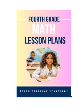 Preview of Fourth grade Math Lesson Plans - South Carolina Standards