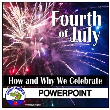 Preview of Fourth of July PowerPoint - 4th of July Independence Day and Fireworks Safety