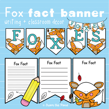 Preview of Fox Fact Informational Writing Classroom Banner