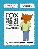 Fox and His Friends Comprehension Guide