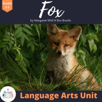 Preview of Fox by Margaret Wild & Ron Brooks Language Arts Pack