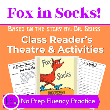 Preview of Fox in Socks- Dr. Seuss: Reader's Theatre & Activities- Fluency Practice!