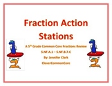 Fraction Action Stations: A Fifth Grade Common Core Fracti