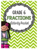 {Grade 6} Fractions Activity Packet