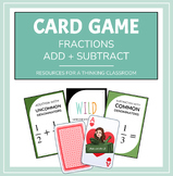 Fraction Addition + Subtraction Card Game