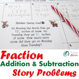 Fraction Addition and Subtraction Story Problems: Christmas Theme