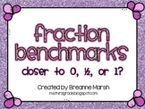 Fraction Benchmarks- Closer to 0, 1/2, or 1