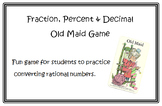 Fraction, Decimal & Percent Old Maid