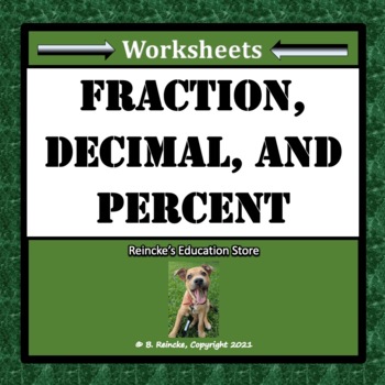 Preview of Fraction, Decimal, and Percent Worksheets