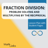 Fraction Division: Problem Solving and Multiplying by the 