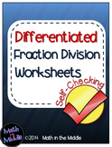 Fraction Division Self-Checking Worksheets - Differentiated