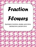 Fraction Flower Activity: Equivalent, Models, Decimals, Percents