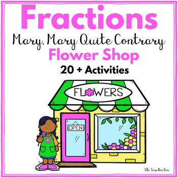 Preview of Fraction-Flower Shop-Mary, Mary, Quite Contrary-K-2nd
