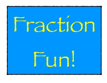 Preview of Fraction Fun!