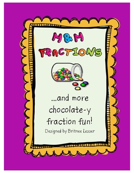 Preview of Fraction Fun with M&Ms and Chocolate Bars!