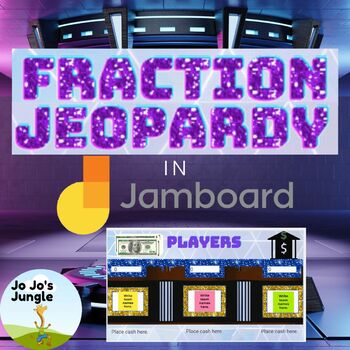 Preview of Fraction Jeopardy Google™Jamboard