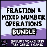 Fraction & Mixed Number Operations Bundle - paper & digital