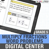 5th Grade Digital Math Center Fraction Multiplication Word