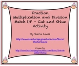 Fraction Multiplication and Division Match Up/Cut and Glue