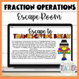 Fraction Operations Digital Escape Room-- Thanksgiving