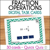 Fraction Operations Digital Math Task Cards and Quiz