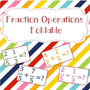 Preview of Fraction Operations Foldable
