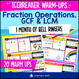Fraction Operations GCF LCM 5th & 6th Grade Math Warm Ups 