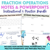 Fraction Operations Notes and PowerPoint Math Bundle