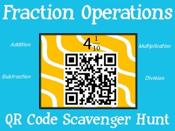 Preview of Fraction Operations QR Code Scavenger Hunt