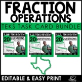 Fraction Operations | TEKS | Editable