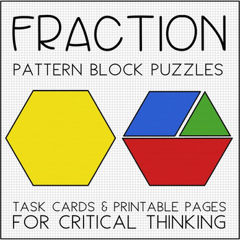 Preview of Fraction Pattern Block Puzzles - Task Cards & Printables for Critical Thinking