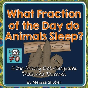 Preview of Fraction Project- What Fraction of the Day Do Animals Sleep?